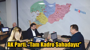 AK Parti Tam Kadro Sahadayız