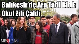 Balıkesir’de Ara Tatil Bitti: Okul Zili Çaldı