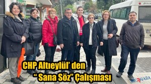 CHP'den Sana Söz Çalışması