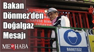 Bakan Dönmez’den Doğalgaz Mesajı