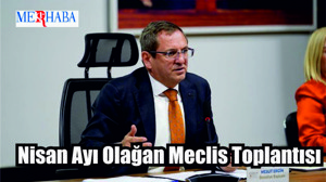 Nisan Ayı Olağan Meclis Toplantısı
