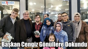 Başkan Cengiz Gönüllere Dokundu