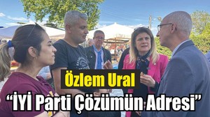 Özlem Ural “İYİ Parti Çözümün Adresi”