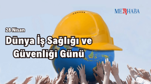 Dünya İş Sağlığı ve Güvenliği Günü