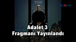 Adalet 3: Fragmanı Yayınlandı