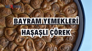 Bayram Yemekleri: Haşaşlı Çörek