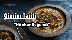Günün Tarifi: Hünkar Beğendi