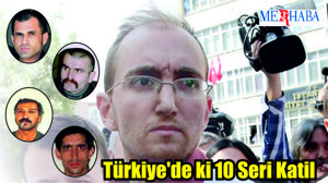 Türkiye'de ki 10 Seri Katil