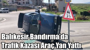 Bandırma'da Trafik Kazası