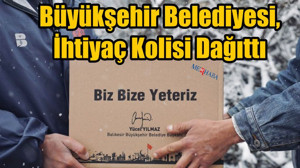 Büyükşehir İhtiyaç Kolisi Dağıttı