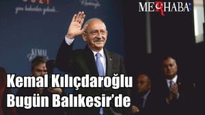 Kemal Kılıçdaroğlu Bugün Balıkesir’de
