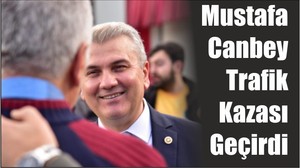Mustafa Canbey Trafik Kazası Geçirdi