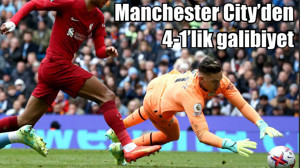 Manchester City’den 4-1’lik galibiyet