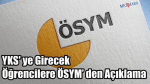 YKS' ye girecek öğrencilerin dikkatine