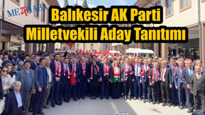 AK Parti Milletvekili Aday Tanıtımı
