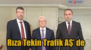 Rıza Tekin Trafik AŞ de
