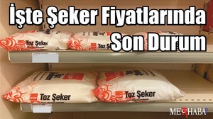 İşte Şeker Fiyatlarında Son Durum