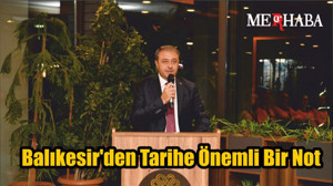 Balıkesir'den Tarihe Önemli Bir Not