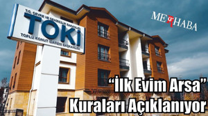 “İlk Evim Arsa”