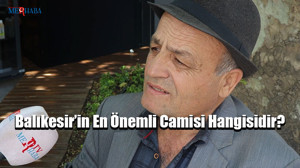 Balıkesir’in En Ünlü Camisi