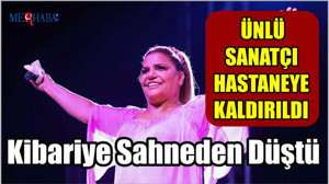 Kibariye Sahneden Düştü