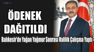 Balıkesir'de Yağan Yağmur Sonrası Valilik Çalışma Yaptı