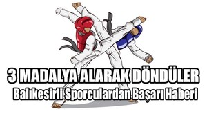 Balıkesirli Sporculardan 3 Madalya