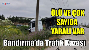 Bandırma’da Trafik Kazası