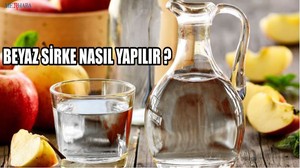 Beyaz Sirke Nasıl Yapılır ?