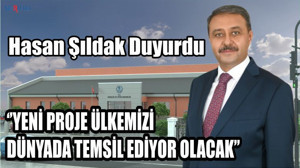 Hasan Şıldak Duyurdu