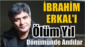 İbrahim Erkal'ı Ölüm Yıl Dönümünde Andılar