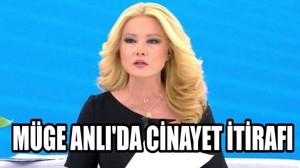 Müge Anlı'da Cinayet İtirafı