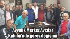 Ayvalık Merkez Avcılar Kulübü’nde görev değişimi