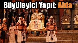 Büyüleyici Yapıt: Aida