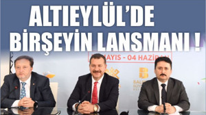 Altıeylül'de Birşeyin Lansmanı