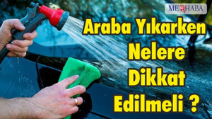 Araba Yıkarken Nelere Dikkat Etmeliyiz