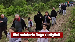 Afetzedelerle Doğa Yürüyüşü