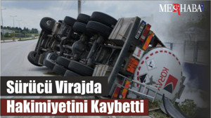 Sürücü Virajda Hakimiyetini Kaybetti