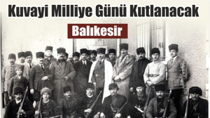 Kuvayi Milliye Günü Kutlanacak