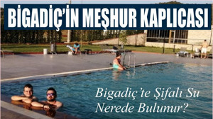 Bigadiç'in Meşhur Kaplıcası: Hisarköy