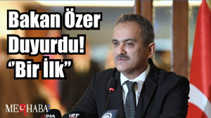 Bakan Özer Duyurdu! ‘’Bir İlk’’