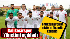 Balıkesirspor Yönetimi Açıkladı