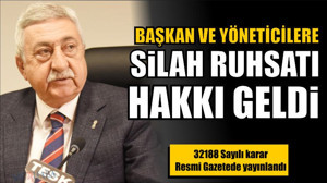 Başkan ve Yöneticilere Silah Ruhsatı Hakkı Geldi