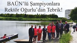 BAÜN’lü Şampiyonlara Rektör Oğurlu’dan Tebrik!