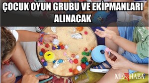 Çocuk oyun grubu ve ekipmanları alınacak