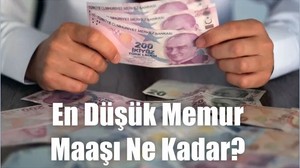 En düşük memur maaşı ne kadar?