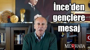 İnce'den gençlere mesaj