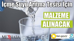 İçme suyu arıtma tesisi için malzeme alınacak