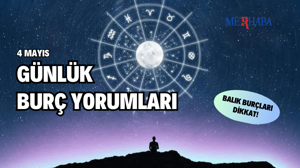 Günlük Burç Yorumları: 4 Mayıs