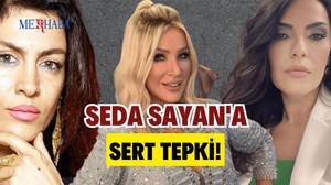 Seda Sayan'a Sert Tepki!